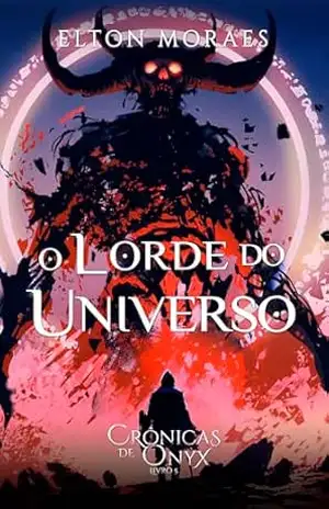 O Lorde do Universo (Crônicas de Onyx Livro 5) – Elton Moraes