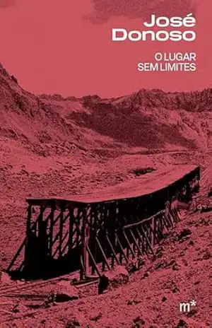 O lugar sem limites - José Donoso