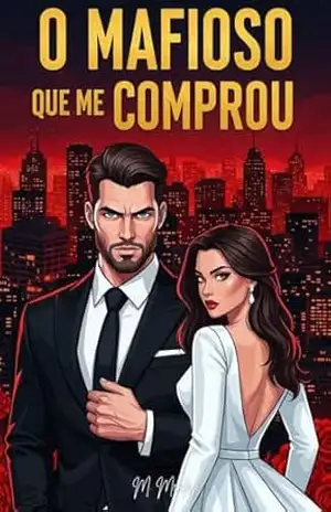 O Mafioso Que Me Comprou - M.  Mendes