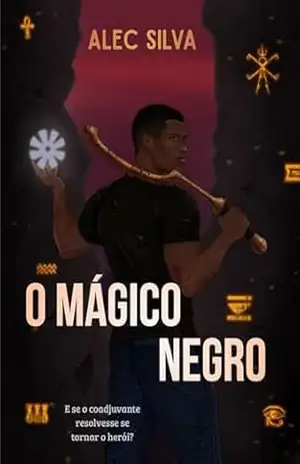 O Mágico Negro – Alec Silva