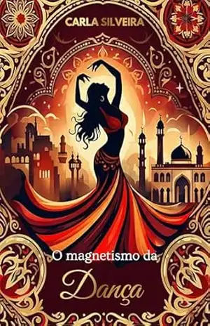 O magnetismo da Dança – Carla  Silveira