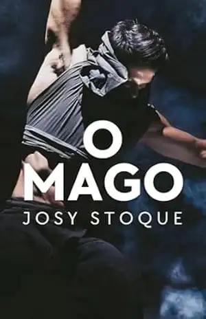 O Mago – Josy Stoque