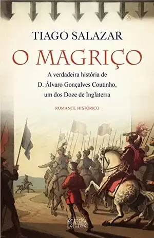 O Magriço – Tiago Salazar