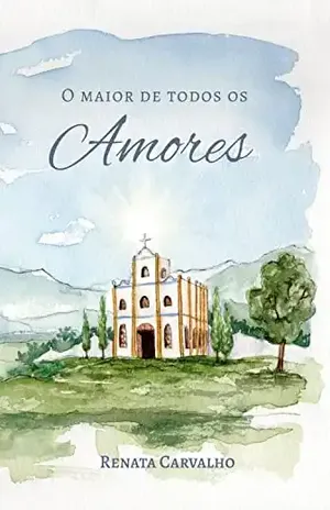 O maior de todos os amores - Renata Carvalho