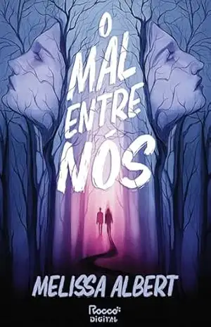 O mal entre nós – Melissa Albert