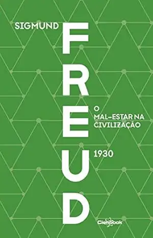 O mal–estar na civilização (1930) – Sigmund Freud