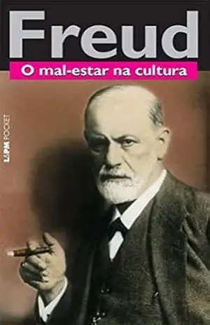 O mal–estar na cultura (Obras de Sigmund Freud) – Sigmund Freud