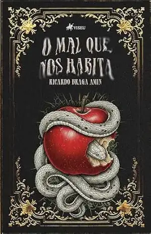 O mal que nos habita - Ricardo Braga Amin