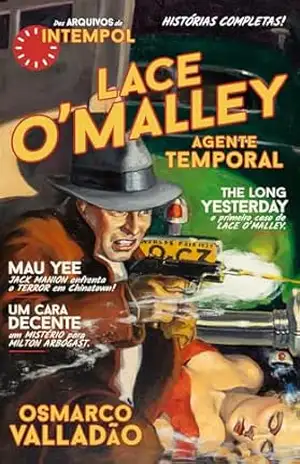 O’Malley – Agente Temporal – Osmarco Valladão