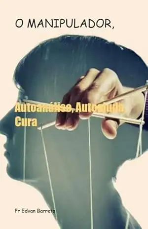 O Manipulador, – Pr Edvan Barreto