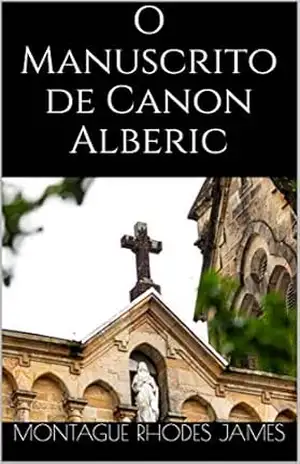 O Manuscrito de Canon Alberic – M. R. James