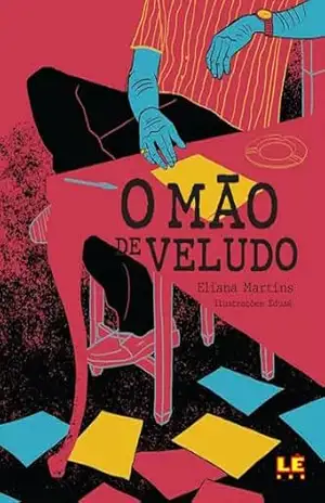 O mão de veludo – Eliana Martins