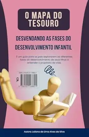 O Mapa do Tesouro, Desvendando as Fases do Desenvolvimento Infantil – Juliana de Lima Alves da Silva