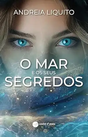 O Mar e os seus segredos - Andreia Liquito
