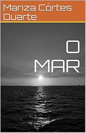 O MAR - Mariza Côrtes Duarte
