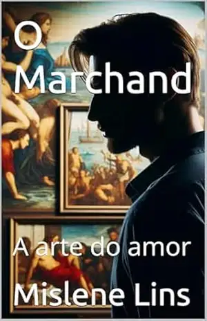 O Marchand: A arte do amor – Mislene Lins