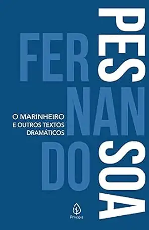 O marinheiro e outros textos dramáticos (Clássicos da literatura mundial) – Fernando Pessoa