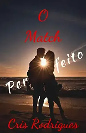 O Match Perfeito - Cris Rodrigues