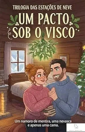 O Médico da Montanha: Um romance de segundas chances em uma pequena cidade coberta de neve (AS ESTAÇÕES DE NEVE: Contos Natalinos) – Daniel Moreland