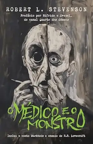 O Médico e o Monstro: Edição de luxo – Robert Louis Stevenson