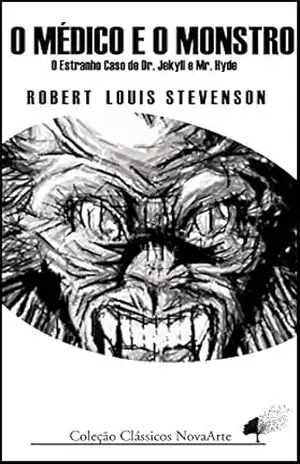 O Médico e o Monstro: O Estranho Caso de Dr. Jekyll e Mr. Hyde – Robert Louis Stevenson