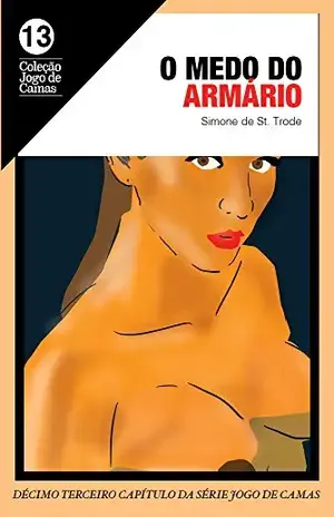 O medo do armário: Laura 3 (Jogo de camas Livro 13) - Simone de St Trode