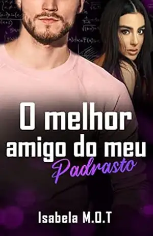 O melhor amigo do meu padrasto – Isabela M.O.T