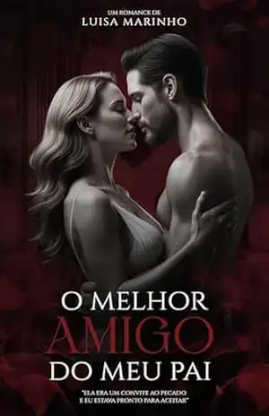 O MELHOR AMIGO DO MEU PAI – Luisa Marinho