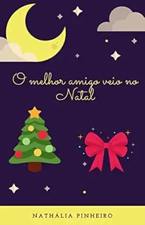 O melhor amigo veio no Natal – Nathália  Pinheiro