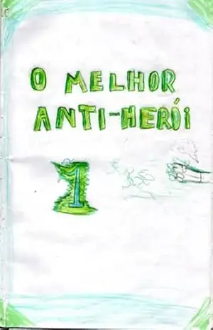 O Melhor Anti–Herói - Daniel Boufleuer  Nahum