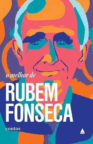 O melhor de Rubem Fonseca - Rubem Fonseca