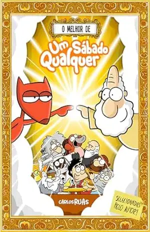 O melhor de Um Sábado Qualquer – Carlos Ruas