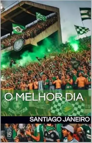 O melhor dia – SANTIAGO JANEIRO DOMINGUEZ