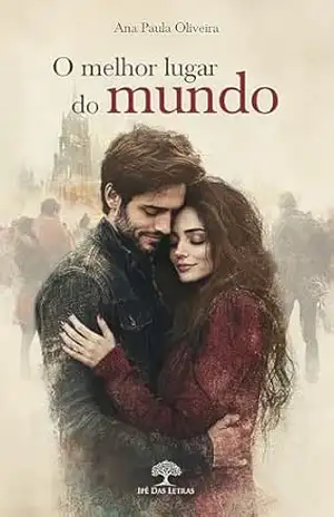 O melhor lugar do mundo – Ana Paula Oliveira