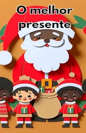 O melhor presente – lucas santos