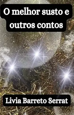 O melhor susto e outros contos – Livia Barreto Serrat