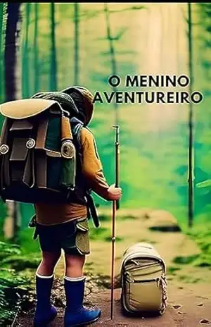 O menino aventureiro: Perdido na mata – Itamawi  Muniz ferreira