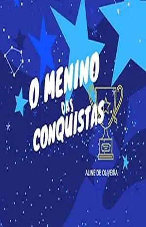 O Menino das Conquistas – Aline de Oliveira
