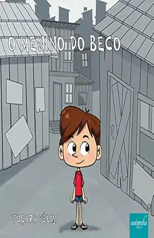 O menino do beco – Juçara Félix