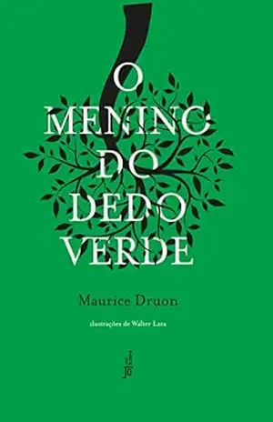 O menino do dedo verde – Maurice Druon