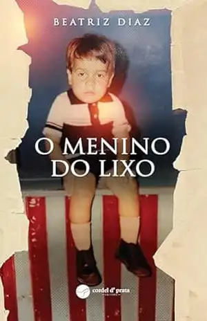 O menino do lixo - Beatriz Diaz