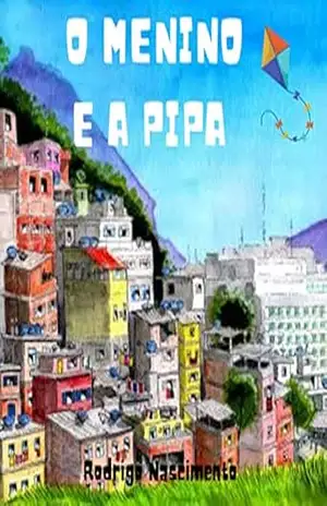 O menino e a pipa – Rodrigo Nascimento