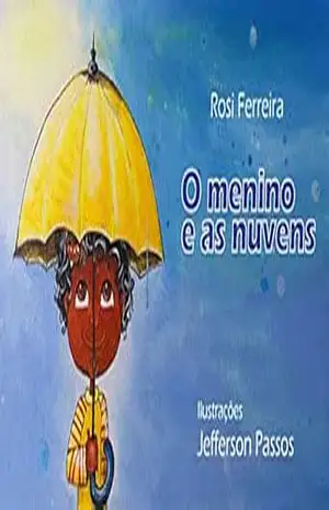 O Menino e as nuvens - Rosi Ferreira