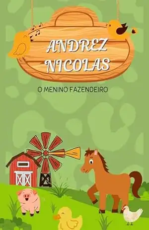 O MENINO FAZENDEIRO: CUIDANDO DO ANIMAIS – DIONE MARQUES