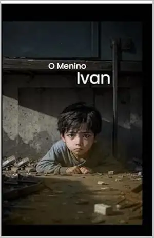 O Menino Ivan: A Jornada – Adao  Mariano