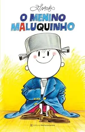 O Menino Maluquinho (Coleção Menino Maluquinho) – Ziraldo