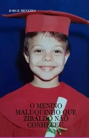 O Menino Maluquinho Que Ziraldo Não Conheceu. – Jorge Menezes