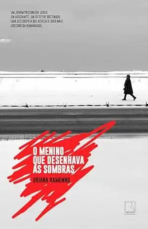 O menino que desenhava as sombras – Oriana Ramunno