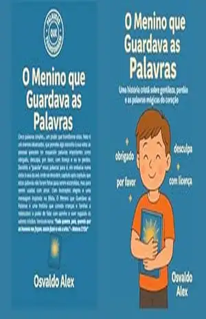 O Menino que Guardava as Palavras: Uma história cristã sobre gentileza, perdão e as palavras mágicas do coração - OSVALDO FERNANDO