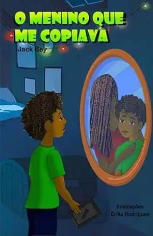 O menino que me copiava – Jack Bay